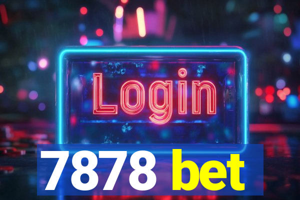 7878 bet